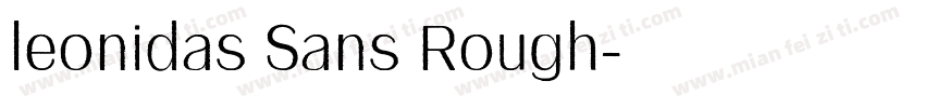 leonidas Sans Rough字体转换
